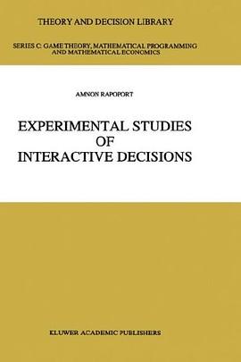 Experimental Studies of Interactive Decisions (Theory and Decision Library C) pdf epub mobi 电子书 下载