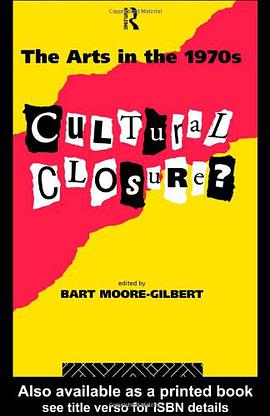 The Arts in the 1970s: Cultural Closure? pdf epub mobi 电子书 下载