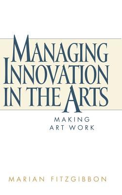 Managing Innovation in the Arts pdf epub mobi 电子书 下载