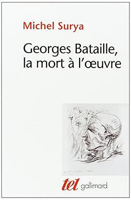 Georges Bataille, la mort à l'œuvre pdf epub mobi 电子书 下载
