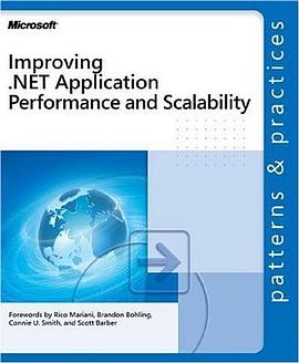 Improving .NET Application Performance and Scalability (Patterns & Practices) pdf epub mobi 电子书 下载