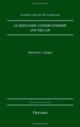 Guardianship, Conservatorship and the Law