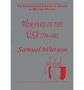 Warfare in the USA 1784–1861 pdf epub mobi 电子书 下载