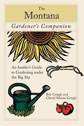 The Montana Gardener's Companion pdf epub mobi 电子书 下载