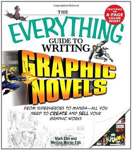 The "Everything" Guide to Writing Graphic Novels pdf epub mobi 电子书 下载