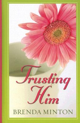 Trusting Him pdf epub mobi 电子书 下载