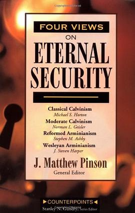 Four Views on Eternal Security pdf epub mobi 电子书 下载