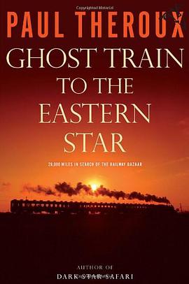Ghost Train to the Eastern Star pdf epub mobi 下载