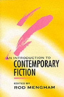 An Introduction to Contemporary Fiction pdf epub mobi 电子书 下载