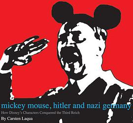 Mickey Mouse, Hitler, and Nazi Germany pdf epub mobi 电子书 下载