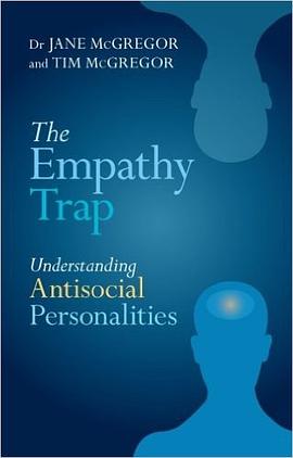The Empathy Trap Understanding Antisocial Personalities pdf epub mobi 电子书 下载