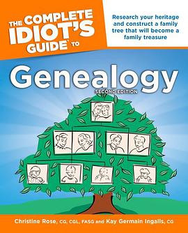 The Complete Idiot's Guide to Genealogy, 2nd Edition pdf epub mobi 电子书 下载