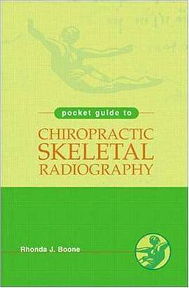 A Pocket Guide to Chiropractic Skeletal Radiology pdf epub mobi 电子书 下载