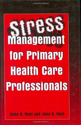 Stress Management for Primary Health Care Professionals pdf epub mobi 电子书 下载