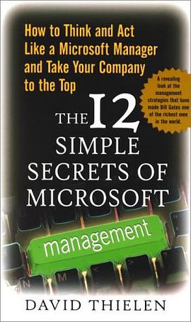 The 12 Simple Secrets of Microsoft Management pdf epub mobi 电子书 下载