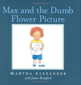 Max and the Dumb Flower Picture pdf epub mobi 电子书 下载