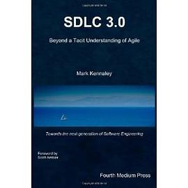 SDLC 3.0: Beyond a Tacit Understanding of Agile pdf epub mobi 电子书 下载