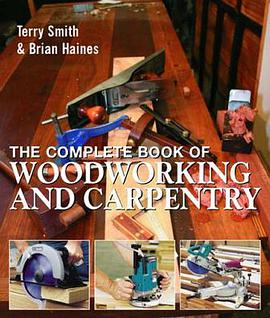 The Complete Book of Woodworking and Carpentry pdf epub mobi 電子書 下載