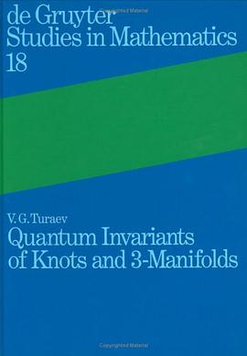 Quantum Invariants of Knots and 3-Manifolds (De Gruyter Studies in Mathematics) pdf epub mobi 電子書 下載