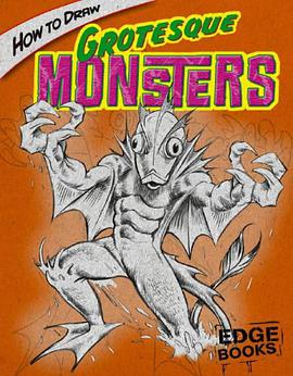 How to Draw Grotesque Monsters pdf epub mobi 电子书 下载