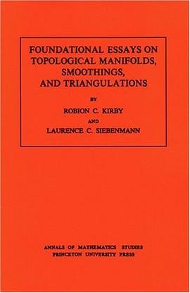 Foundational Essays on Topological Manifolds, Smoothings, and Triangulations. pdf epub mobi 电子书 下载