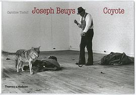 Joseph Beuys Coyote. Caroline Tisdall pdf epub mobi 电子书 下载