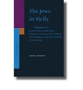 The Jews in Sicily, Volume 17 Sciacca (end), Caltabellotta, Agrigento, Syracuse, Noto, Catania, Scic pdf epub mobi 电子书 下载