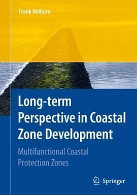 Long-Term Perspective in Coastal Zone Development pdf epub mobi 电子书 下载