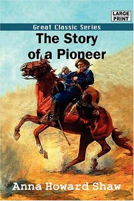 The Story of a Pioneer pdf epub mobi 电子书 下载
