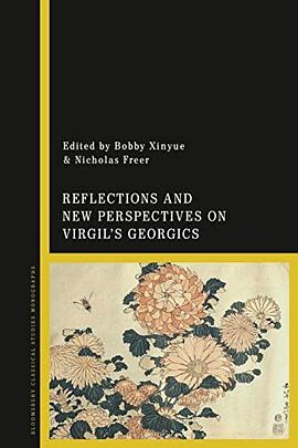 Reflections and New Perspectives on Virgil's Georgics pdf epub mobi 电子书 下载