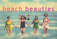 Beach Beauties: Postcards and Photographs, 1890-1940 (精装) pdf epub mobi 电子书 下载