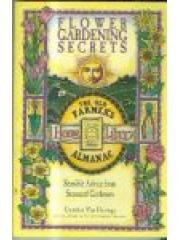 Flower Gardening Secrets: Sensible Advice from Seasoned Gardeners (Old Farmer's Almanac) pdf epub mobi 电子书 下载