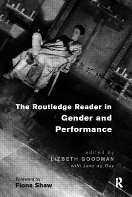 The Routledge Reader in Gender and Performance pdf epub mobi 电子书 下载