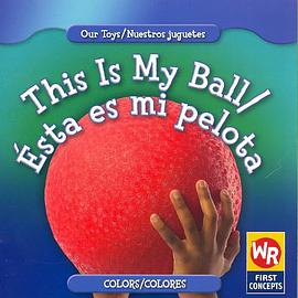 This Is My Ball/Esta Es Mi Pelota pdf epub mobi 电子书 下载