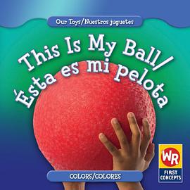 This Is My Ball/Esta Es Mi Pelota pdf epub mobi 电子书 下载