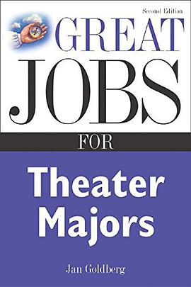 Great Jobs for Theater Majors, Second edition pdf epub mobi 电子书 下载