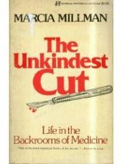 The Unkindest Cut: Life in the Backrooms of Medicine pdf epub mobi 电子书 下载