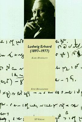 Ludwig Erhard (1897 - 1977). Eine Biographie pdf epub mobi 电子书 下载