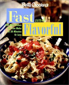 Betty Crockers Fast and Flavorful