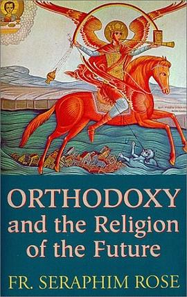 Orthodoxy and the Religion of the Future pdf epub mobi 电子书 下载