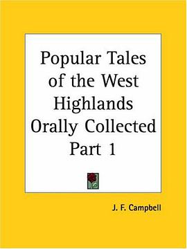 Popular Tales of the West Highlands Orally Collected, Part 1 pdf epub mobi 電子書 下載