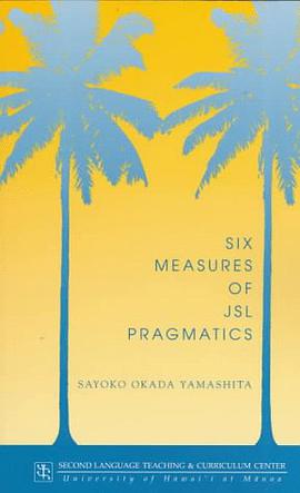 Six Measures of Jsl Pragmatics pdf epub mobi 电子书 下载