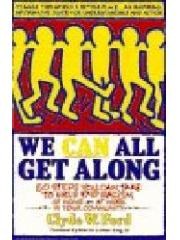 We Can All Get Along: 50 Steps You Can Take to Help End Racism
