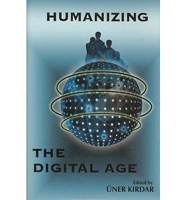 Humanizing the Digital Age