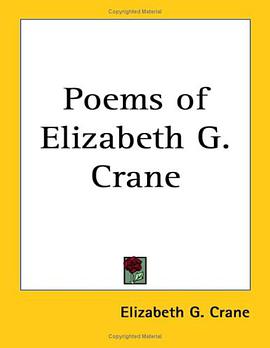 Poems of Elizabeth G. Crane pdf epub mobi 电子书 下载