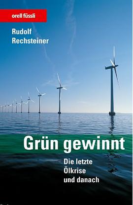 Grün gewinnt. Die letzte Ölkrise und danach.