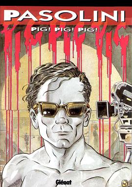 Pasolini. Pig ! Pig ! Pig ! pdf epub mobi 电子书 下载