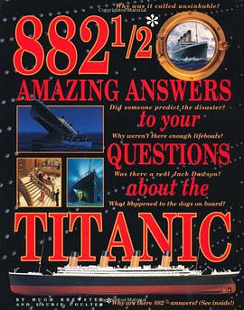 882 1/2 Amazing Answers to Your Questions about the Titanic pdf epub mobi 电子书 下载