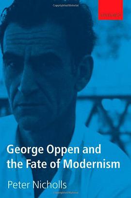 George Oppen and the Fate of Modernism