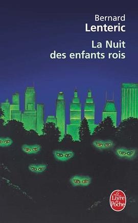 La Nuit Des Enfants Rois (French Edition) pdf epub mobi 电子书 下载